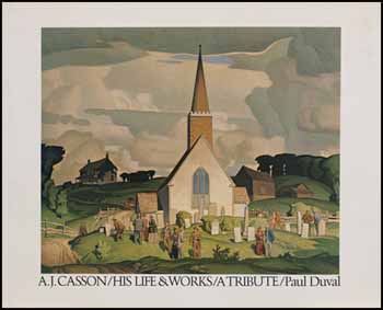 A.J. Casson, His Life & Works / A Tribute by Paul Duval vendu pour $468