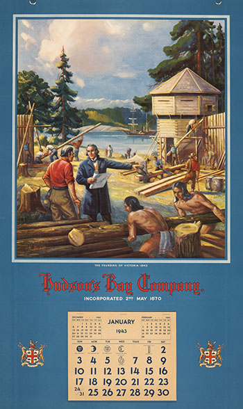 HBC 1943 Calendar ft. Newton Brett - Founding of Fort Victoria, 1843 (#00102) by Hudson's Bay Company 